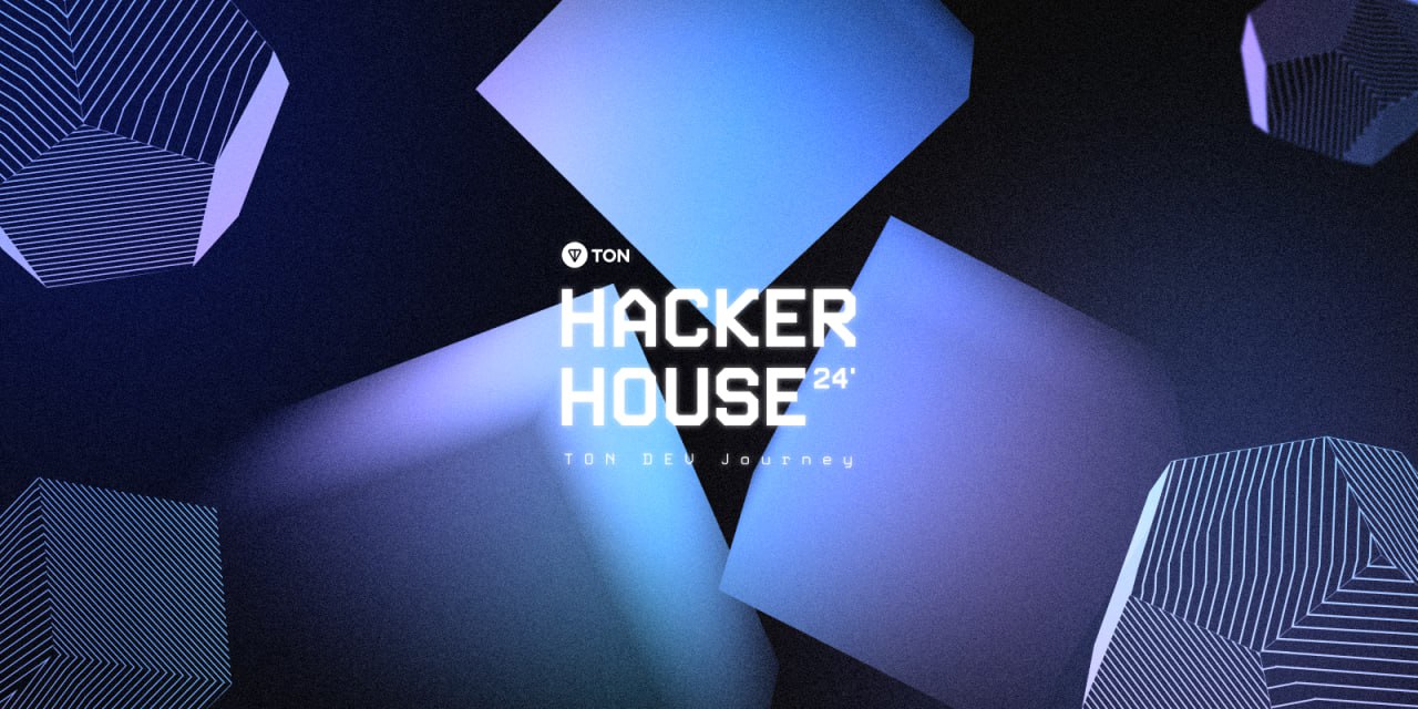 全球首场 TON 开发者竞赛“TON Hacker House”报名开跑！100万镁奖金池，打造 Telegram 小程序