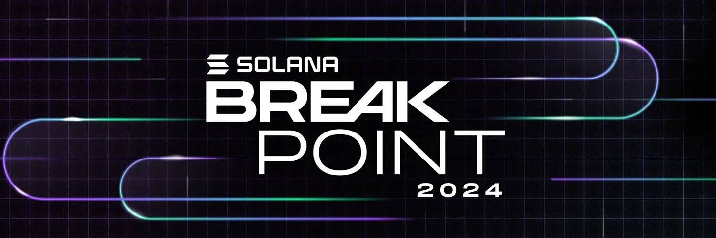精华整理：一览 Solana Breakpoint 2024 上 75 个项目的主题演讲