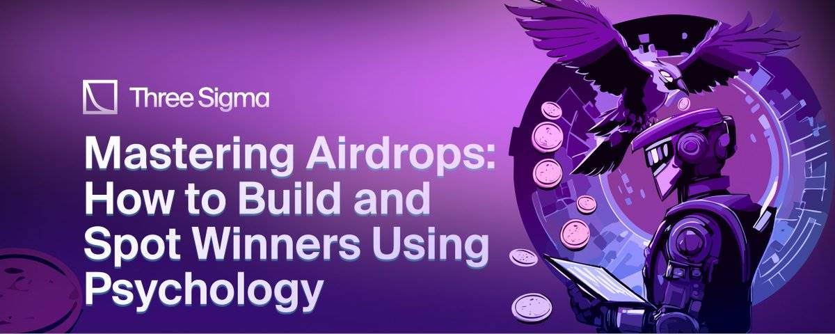 Three Sigma:如何从心理学角度打造并精准识别成功的空投项目?