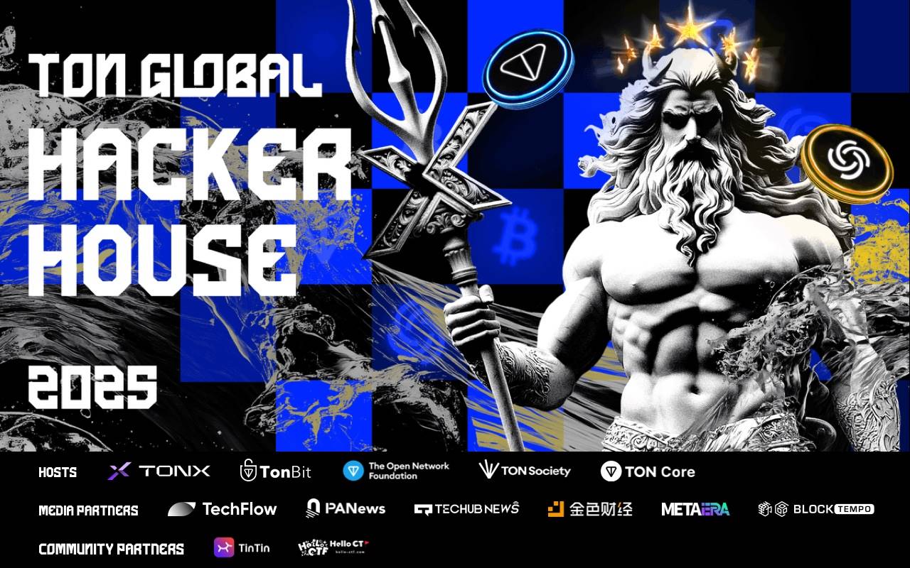 BitsLab 旗下 TonBit 联合主办 TON Global Hacker House 2025：AI、BTCFi、Telegram Stars 精彩正式启航