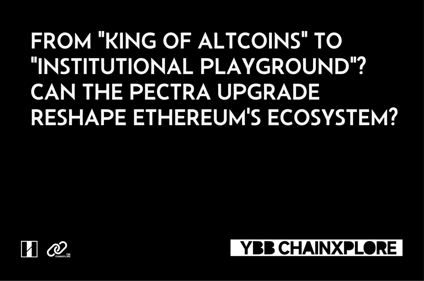 从“山寨之王”到“机构乐园”？Pectra 升级能否重塑以太坊生态格局