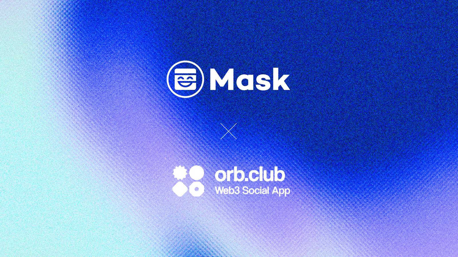 去中心化社交先驱 Mask Network 完成对 Lens 链最大的原生社交应用 Orb.club 的战略收购