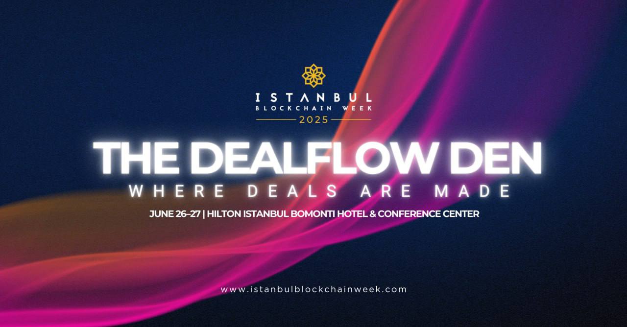 Dealflow Den 重返 2025 年伊斯坦布尔区块链周：初创企业和投资者的首要中心