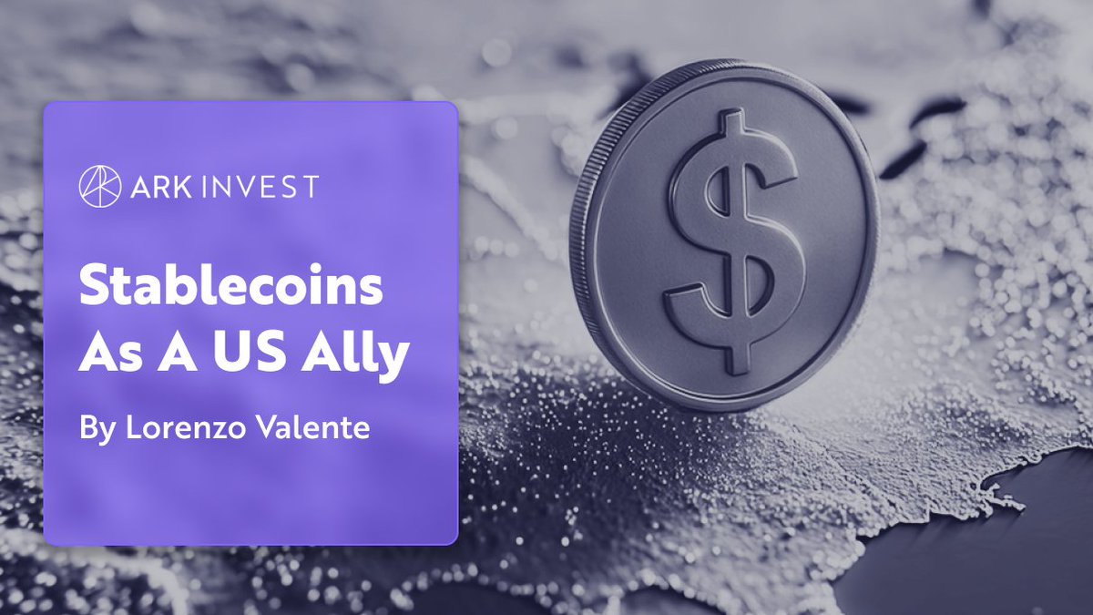 ARK Invest：稳定币将成为美国政府最具韧性的金融盟友