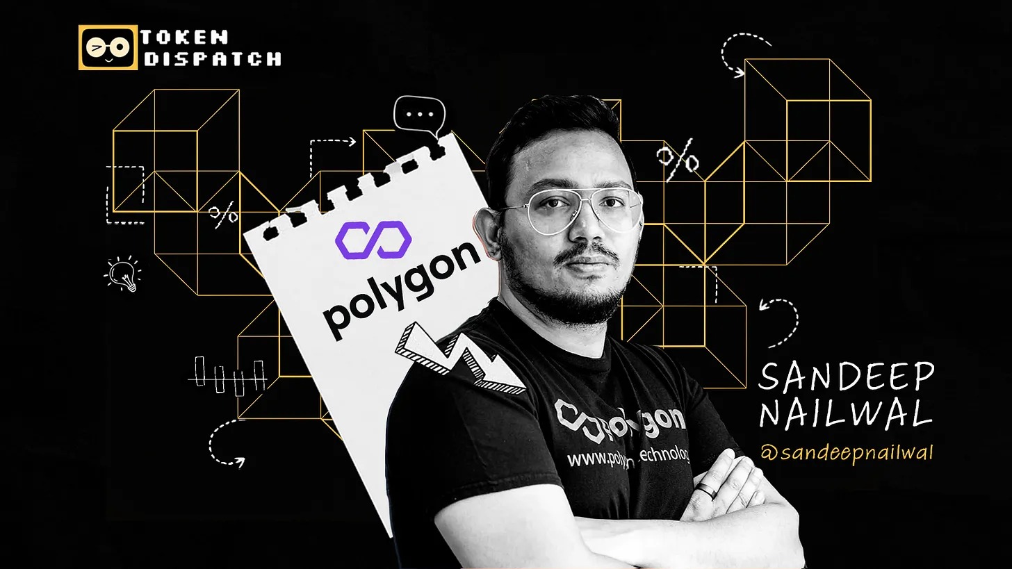 桑迪普·奈尔瓦尔（Sandeep Nailwal）：从德里贫民窟到打造 Polygon